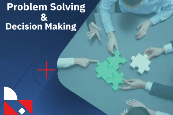 Problem Solving & Decision Making1