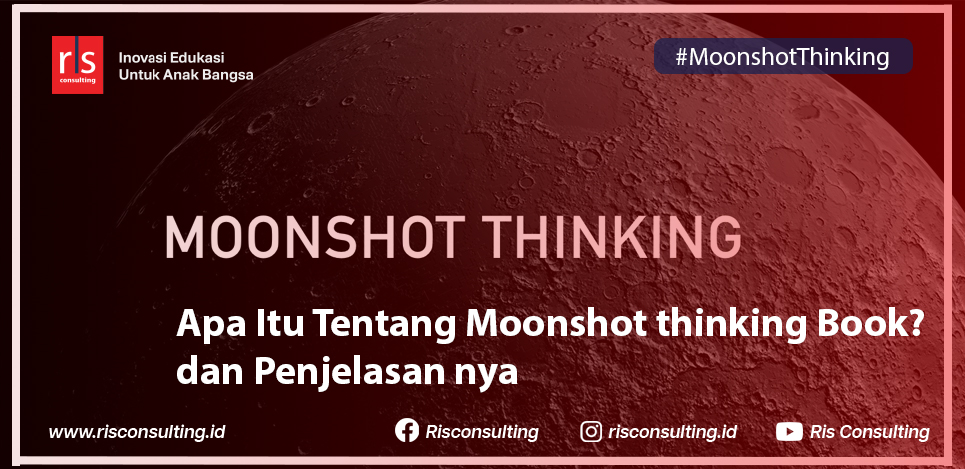 Moonshot thinking Book